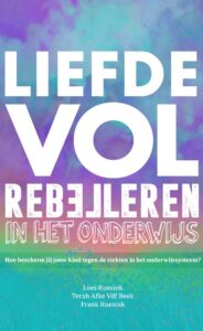 LIefdevol Rebelleren in het onderwijs